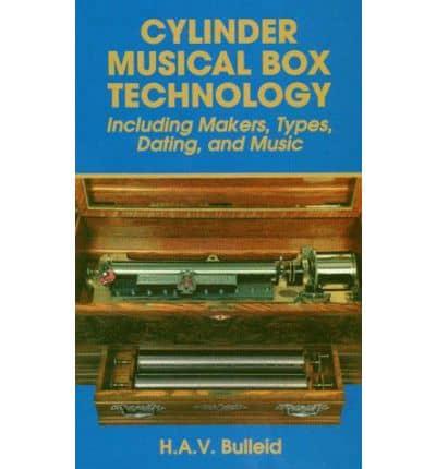 Cylinder Musical Box Technology