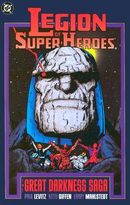 Legion of Super-Heroes. The Great Darkness Saga