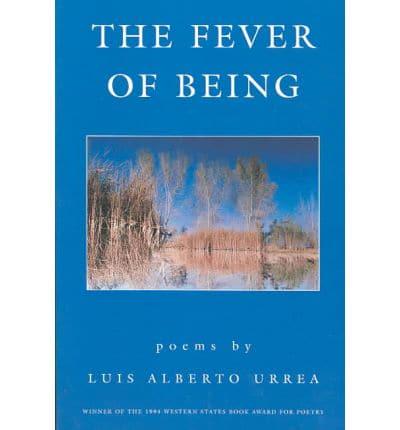 The Fever of Being