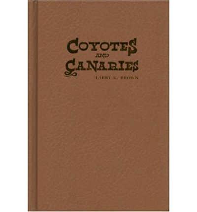Coyotes & Canaries