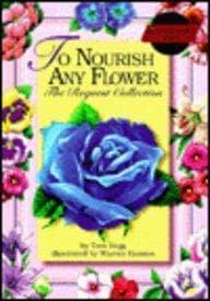 To Nourish Any Flower