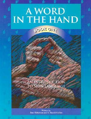 A Word in the Hand Book One