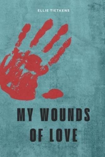 My Wounds of Love