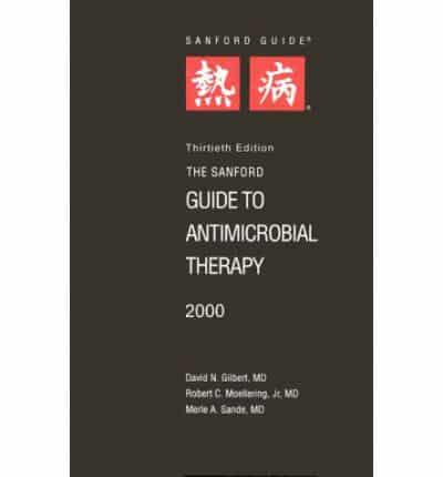 Sanford Guide to Antimicrobial Therapy. 2000