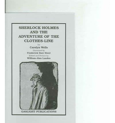 Sherlock Holmes and the Adventure of the Clothes-Line