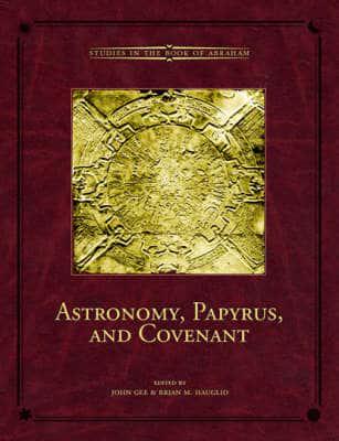 Astronomy, Papyrus, and Covenant