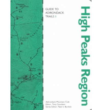 Guide to Adirondack Trails. High Peaks Region