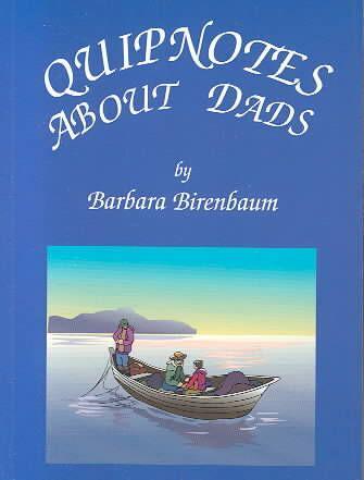 Quipnotes About Dads