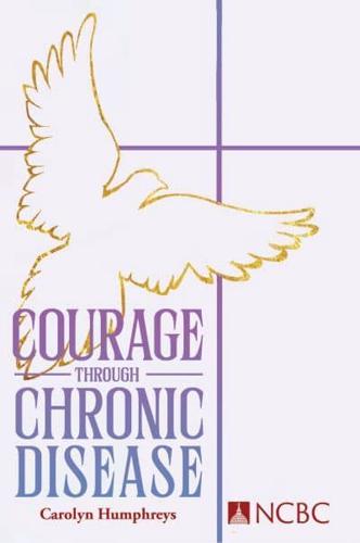 Courage Through Chronic Disease