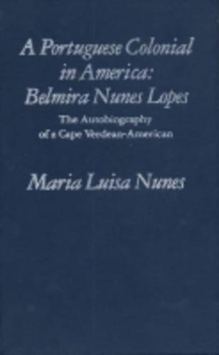 A Portuguese Colonial in America, Belmira Nunes Lopes