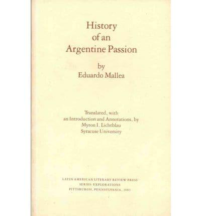 History of an Argentine Passion