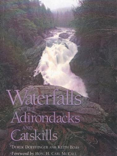 Waterfalls of the Adirondacks and Catskills