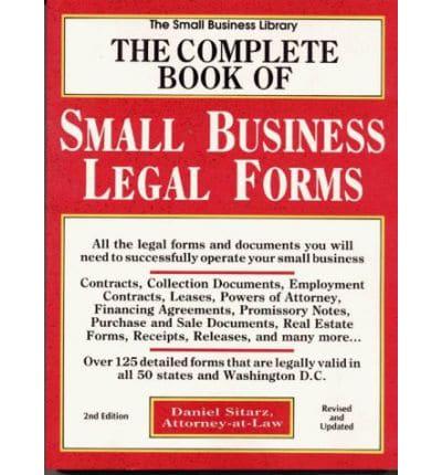 The Complete Book of Small Business Legal Forms