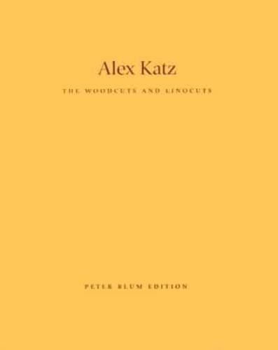 Alex Katz: The Woodcuts And Linocuts 1951-2001
