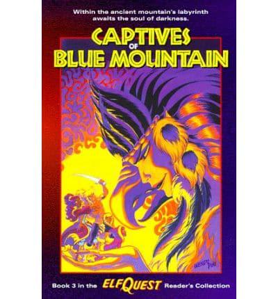 Captives of Blue Mountain