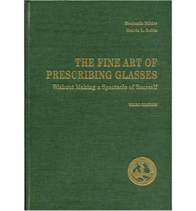 The Fine Art of Prescribing Glasses Without Making a Spectacle of Yourself