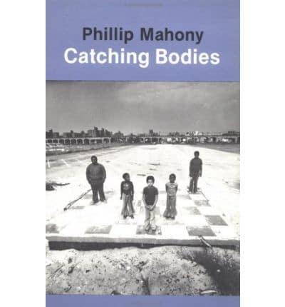 Catching Bodies