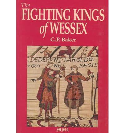 The Fighting Kings of Wessex