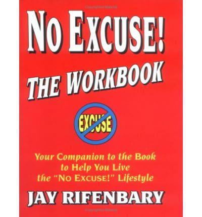 No Excuse! Workbook