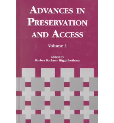 Advances in Preservation and Access
