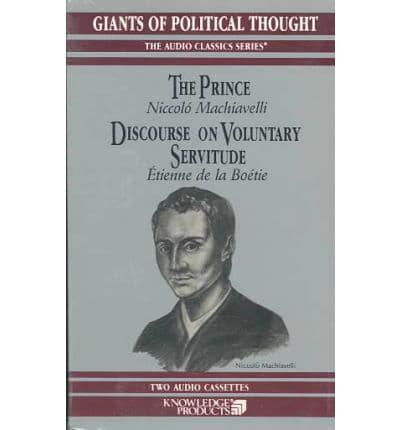 The Prince / Discourse on Voluntary Servitude