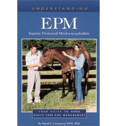 Understanding EPM (Equine Protozoal Myeloecephalitis)