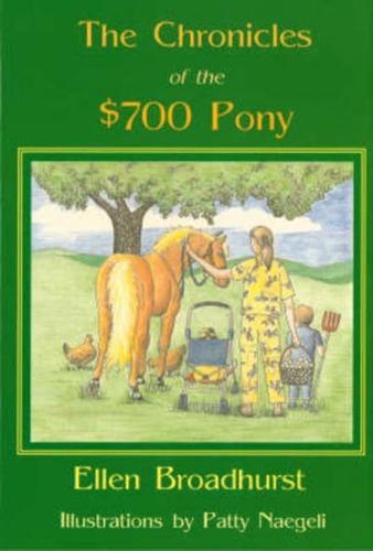 The Chronicles of the $700 Pony