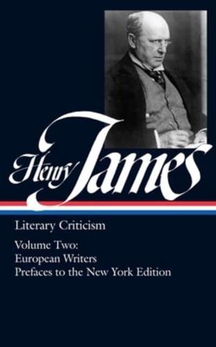 Henry James: Literary Criticism Vol. 2 (LOA #23)