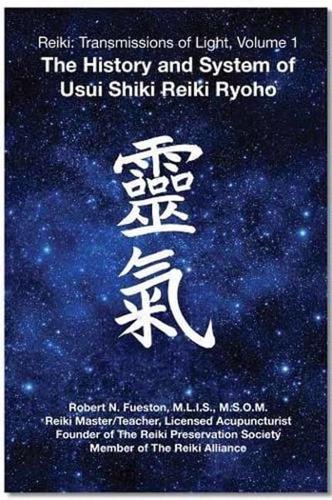 Reiki: Transmissions of Light, Volume 1