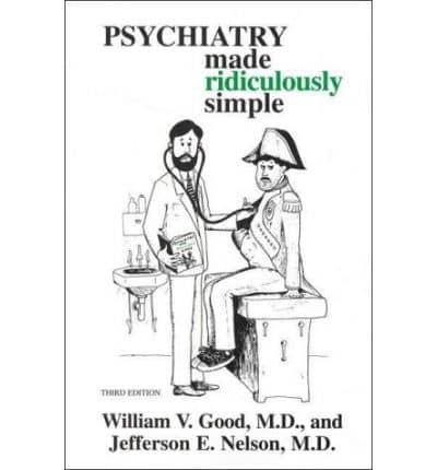 Psychiatry Made Ridiculously Simple
