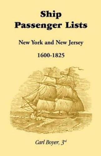 Ship Passenger Lists, New York and New Jersey (1600-1825)