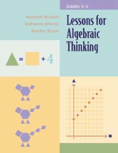Lessons for Algebraic Thinking. Grades 3-5