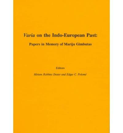 Varia on the Indo-European Past