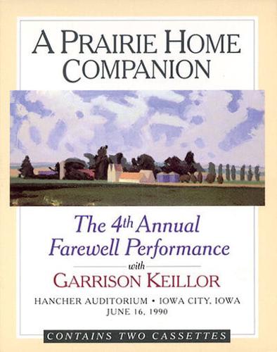 A Prairie Home Companion: The 4th Annual Farewell Performance