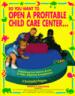 So You Want to Open a Profitable Child Care Center