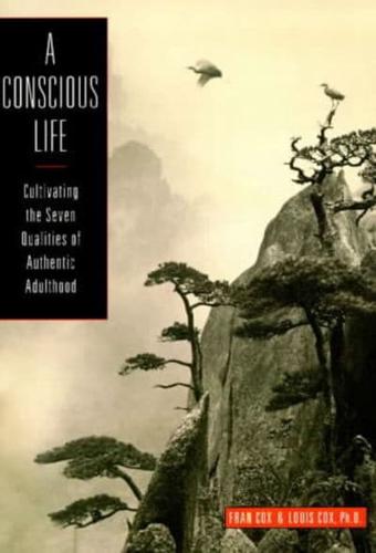 A Conscious Life