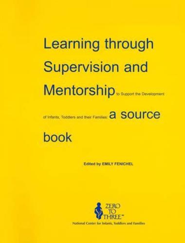 Learning Through Supervision and Mentorship to Support the Development of Infants, Toddlers and Their Families