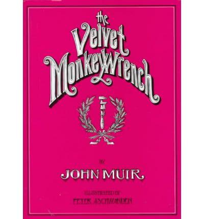 The Velvet Monkey Wrench