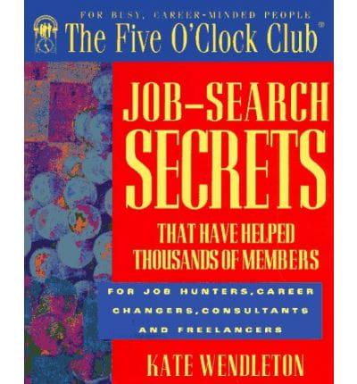 Job-Search Secrets That Have Helped Thousands of Members