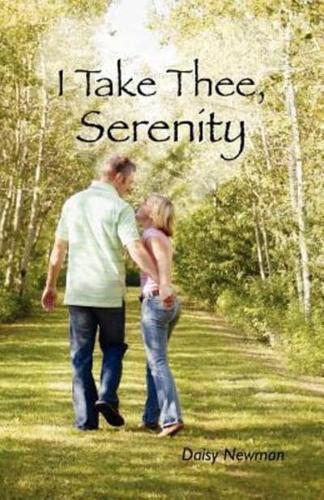I Take Thee, Serenity
