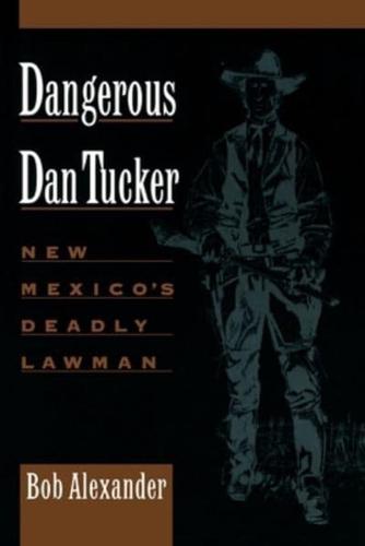 Dangerous Dan Tucker