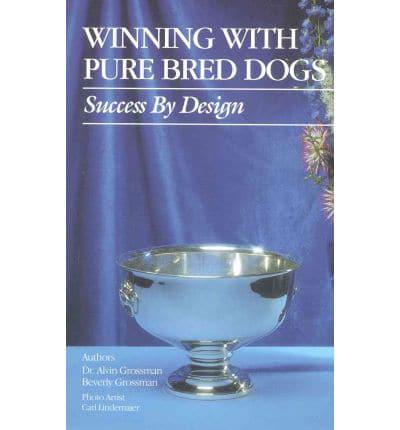 Winning With Purebred Dogs