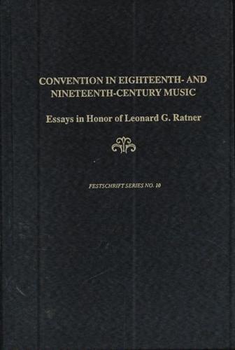 Convention in Eighteenth- And Nineteenth-Century Music