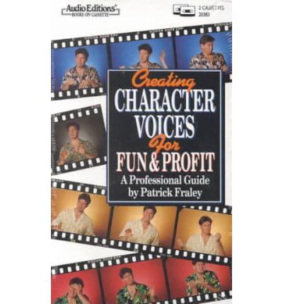 Creating Character Voices for Fun & Profit