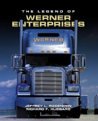 The Legend of Werner Enterprises