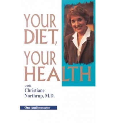 Your Diet, Your Health