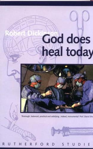 God Does Heal Today