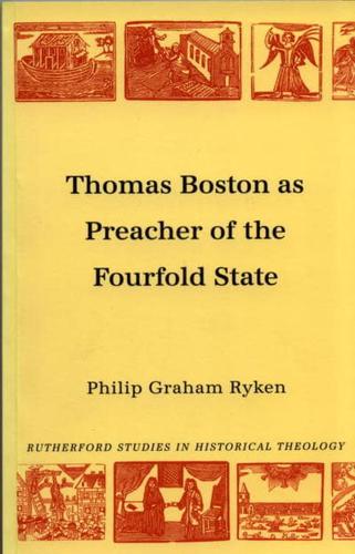 Thomas Boston as Preacher of the Fourfold State