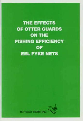 The Effects of Otter Guards on the Fishing Efficiency of Eel Fyke Nets