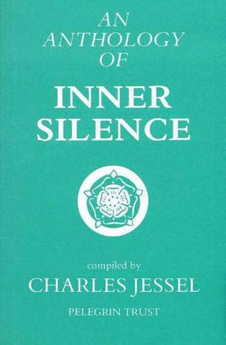 An Anthology of Inner Silence